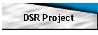 DSR Project